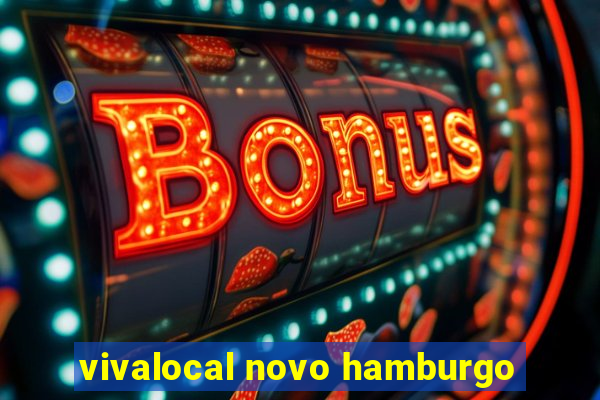 vivalocal novo hamburgo